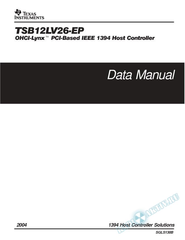 TSB12LV26-EP: OHCI-Lynx PCI-Based IEEE 1394 Host Controller (Rev. B)