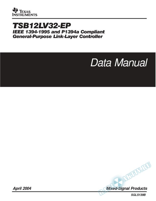 IEEE 1394-1995 and P1392A Compliant General-Purpose Link Layer Controller (Rev. B)