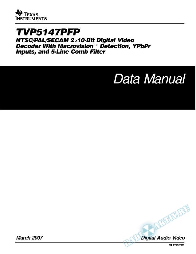 TVP5147: NTSC/PAL/SECAM 2x10 Digital Video Decoder (Rev. C)